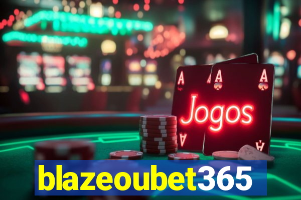 blazeoubet365