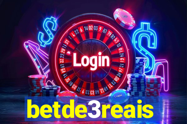 betde3reais