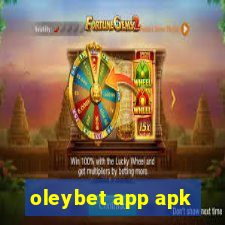 oleybet app apk