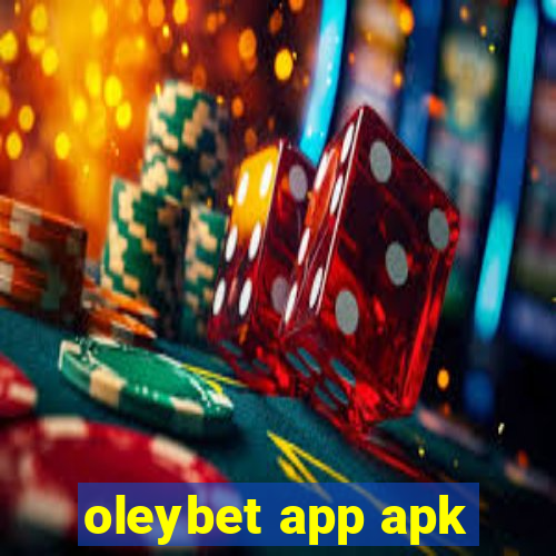 oleybet app apk