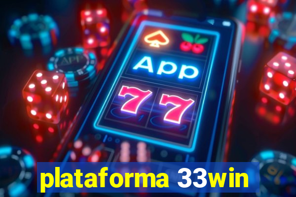 plataforma 33win