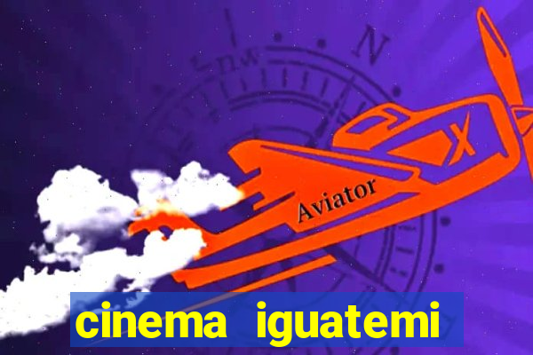 cinema iguatemi porto alegre