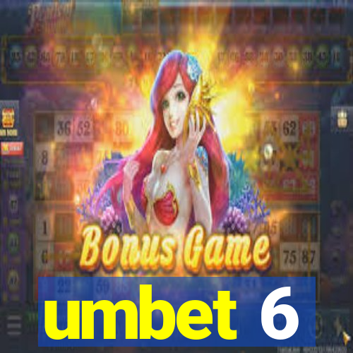 umbet 6