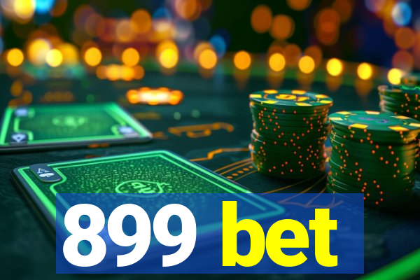 899 bet