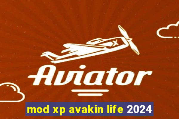 mod xp avakin life 2024