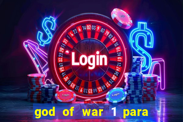 god of war 1 para pc sem emulador
