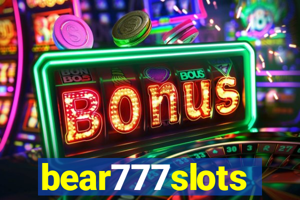 bear777slots