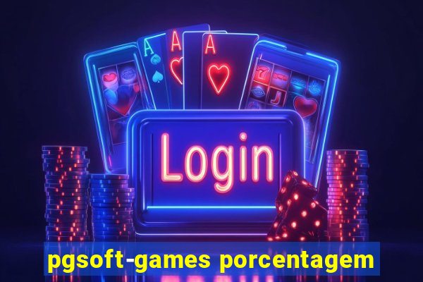 pgsoft-games porcentagem
