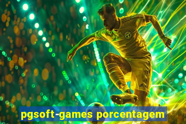 pgsoft-games porcentagem