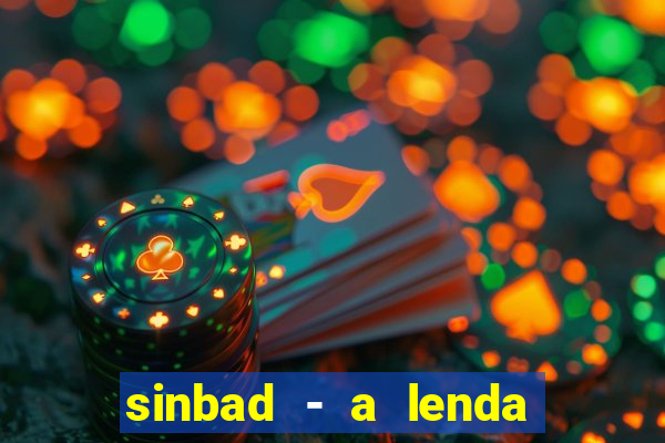 sinbad - a lenda dos sete mares superflix