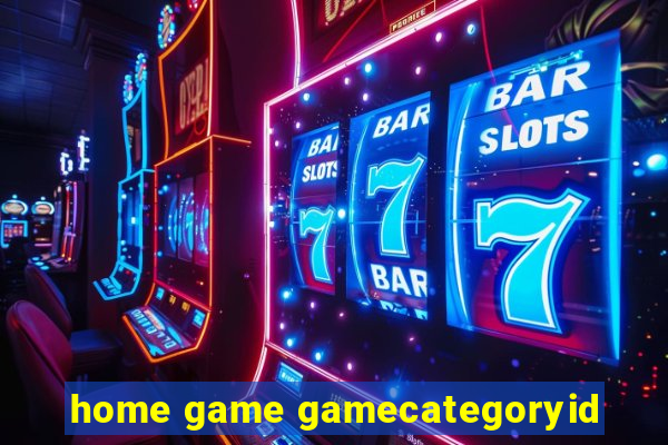 home game gamecategoryid