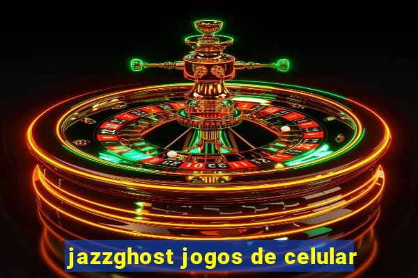 jazzghost jogos de celular