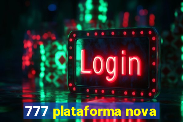 777 plataforma nova