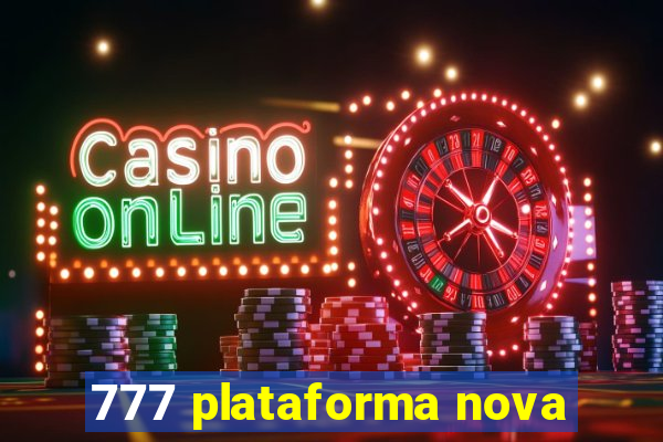 777 plataforma nova