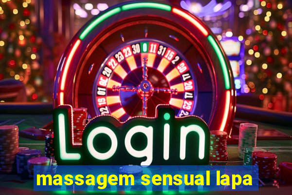 massagem sensual lapa