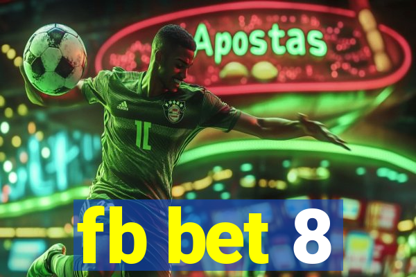 fb bet 8