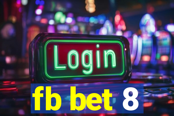 fb bet 8