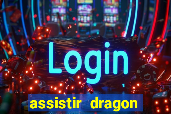 assistir dragon ball super dublado