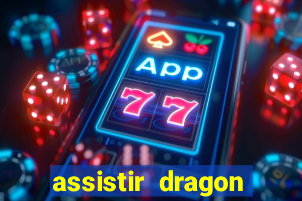 assistir dragon ball super dublado