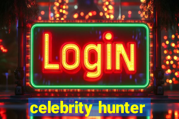celebrity hunter