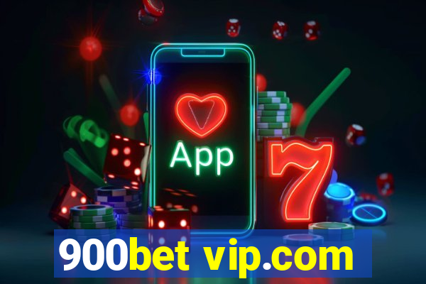 900bet vip.com