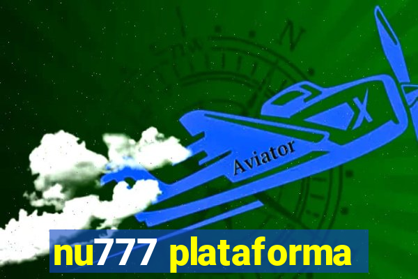 nu777 plataforma