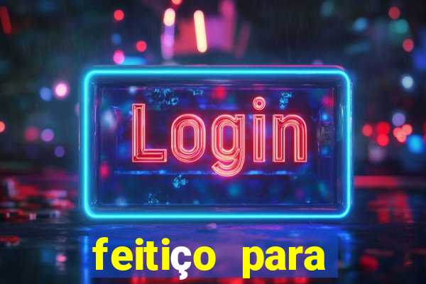 feitiço para afastar rival