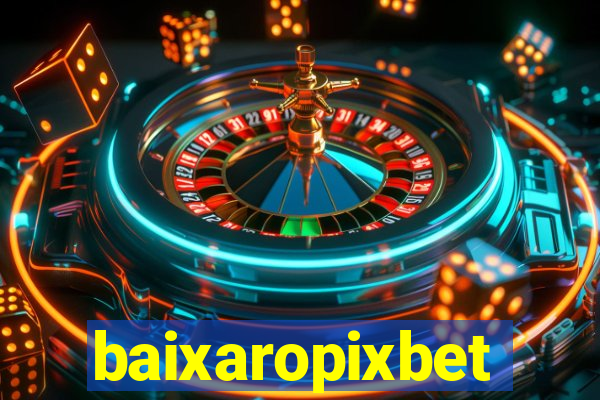 baixaropixbet