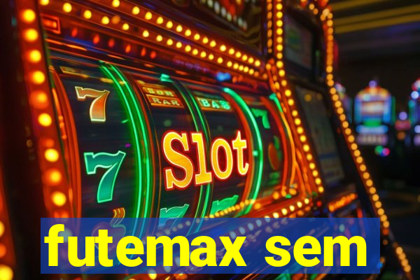 futemax sem