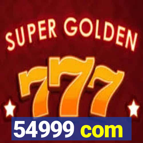 54999 com