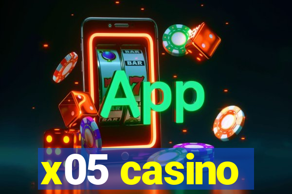 x05 casino