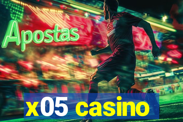 x05 casino
