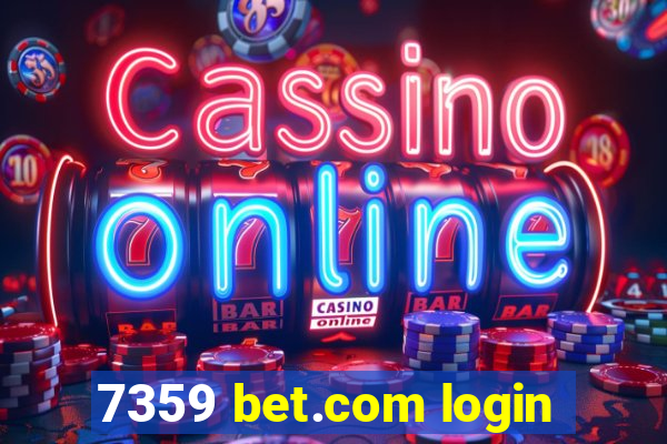 7359 bet.com login