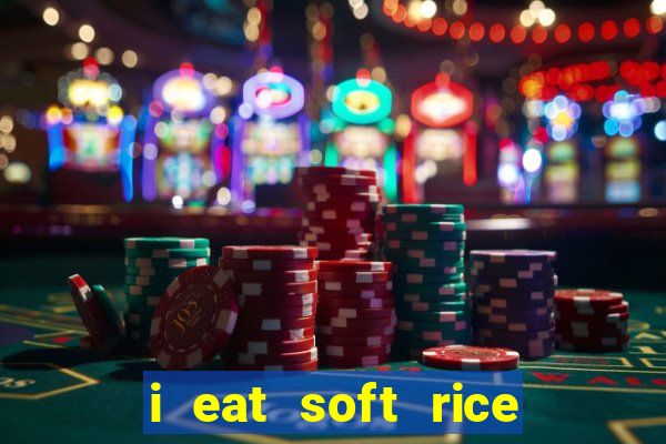 i eat soft rice in another world manga pt br
