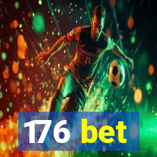 176 bet