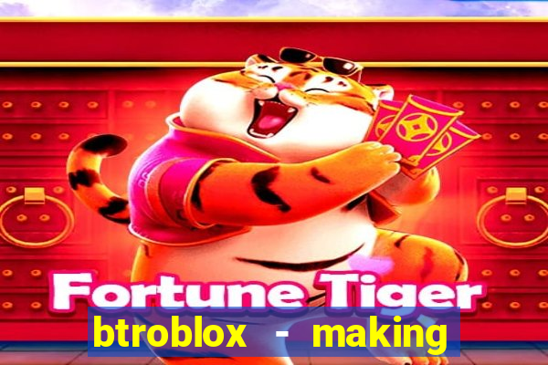 btroblox - making roblox better
