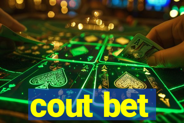 cout bet