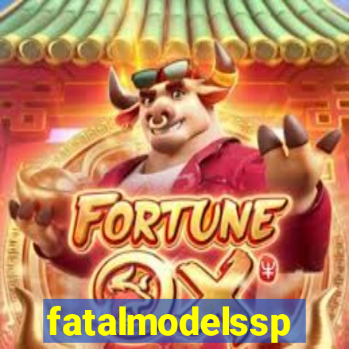 fatalmodelssp