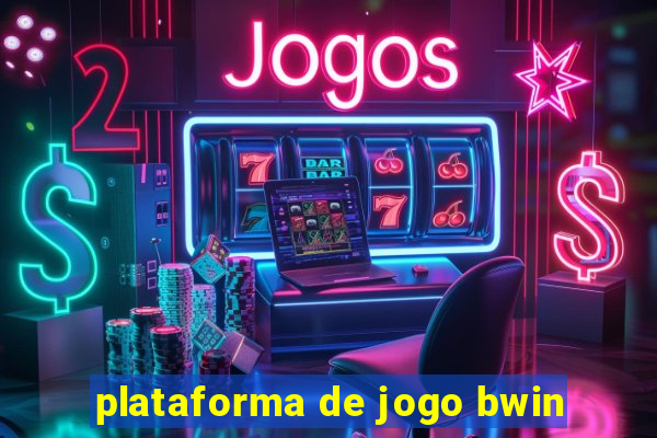 plataforma de jogo bwin