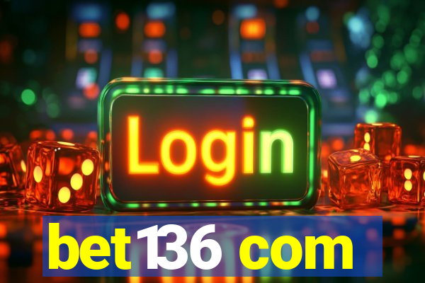 bet136 com