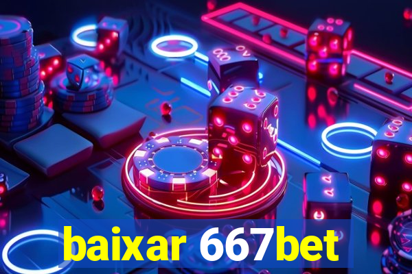 baixar 667bet