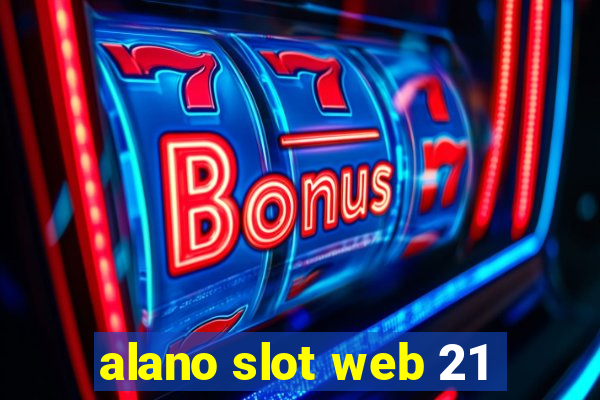 alano slot web 21
