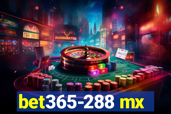 bet365-288 mx