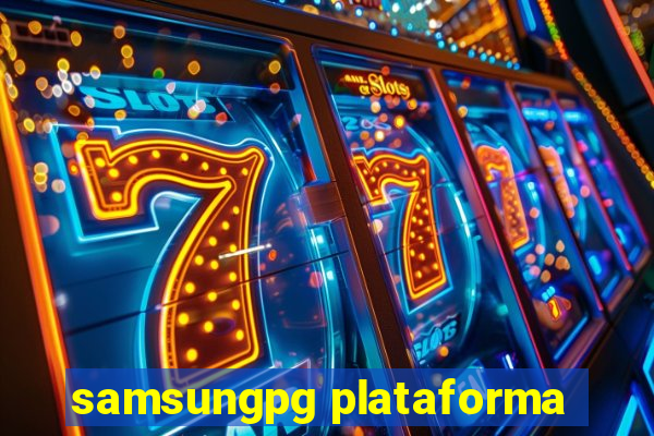 samsungpg plataforma