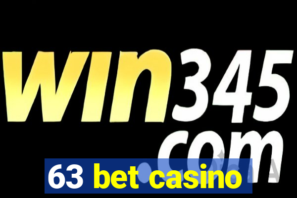 63 bet casino