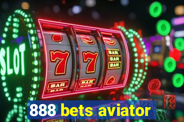 888 bets aviator