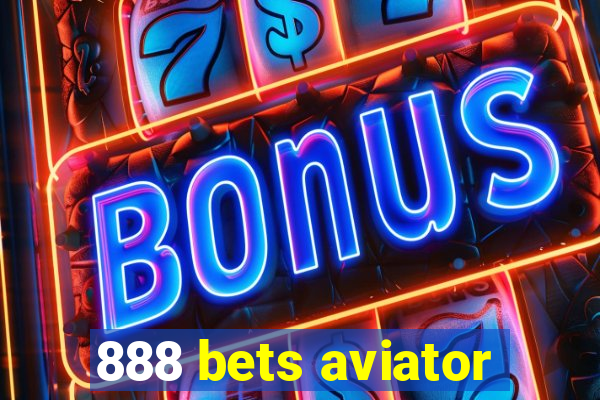 888 bets aviator