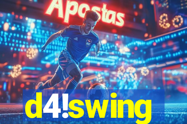 d4!swing