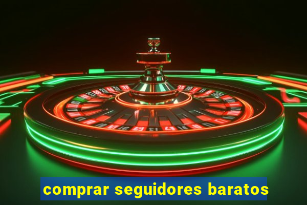 comprar seguidores baratos