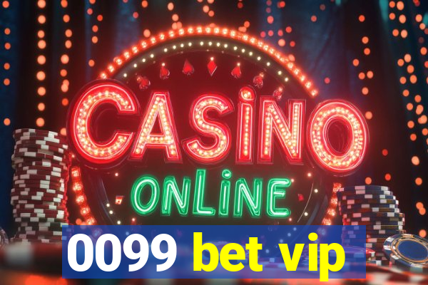 0099 bet vip